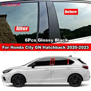 Для Хэтчбека Honda City GN 2020-2023 6x Глянцевое Черное Окно Автомобиля Центральная Колонна Двери B C Крышка Стойки Стойки С Зеркальным Эффектом Отделка ПК