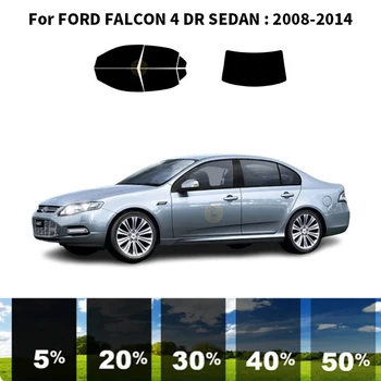 Предварительно обработанная нанокерамика, комплект для УФ-тонировки автомобильных окон, Автомобильная пленка для окон FORD FALCON 4 DR СЕДАН 2008-2014