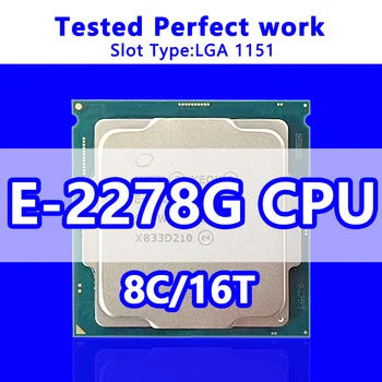 Процессор Xeon E-2278G SRFB2 8 ядер, 16 потоков, 16 МБ кэш-памяти, основная частота 3,4 ГГц, LGA1151 для серверной материнской платы, чипсет C240